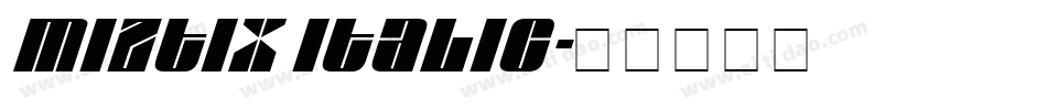 miztix italic字体转换
